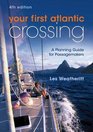 Your First Atlantic Crossing A Planning Guide for Passagemakers