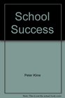 School Success The Inside Story