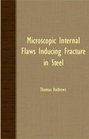 Microscopic Internal Flaws Inducing Fracture In Steel