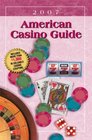 American Casino Guide 2007 Edition