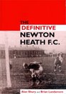 The Definitive Newton Heath Manchester United to 1902