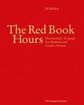The Red Book Hours Discovering CG Jung's Art Mediums and Creative Process