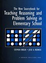 The New Sourcebook for Teaching Reasoning and Problem Solving in Elementary Schools