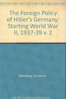 The Foreign Policy of Hitler's Germany Starting World War II 19371939