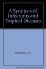 A Synopsis of Infectious and Tropical Diseases