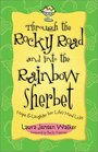 Through the Rocky Road and into the Rainbow Sherbet: Hope Laughter for Life's Hard Licks