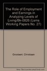 The Role of Employment and Earnings in Analyzing Levels of Living/Bk0826