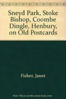 Sneyd Park Stoke Bishop Coombe Dingle Henbury on Old Postcards
