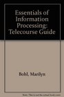 Essentials of Information Processing Telecourse Guide