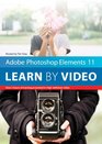 Adobe Photoshop Elements 11 Learn by Video