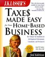 JK Lasser's Taxes Made Easy for Your HomeBased Business