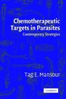 Chemotherapeutic Targets in Parasites  Contemporary Strategies