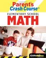 Cliff Notes Parent's Crash Course Elementary School Math