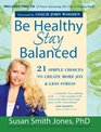 Be Healthy  Stay Balanced