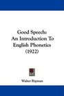 Good Speech An Introduction To English Phonetics