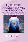 Quantum Awareness via Astrology from the Archives of Donald Yott