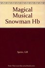 Magical Musical Snowman