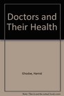Doctors and Their Health