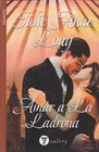 Amar a La Ladrona