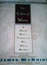 The Color of Water- A Black Man's Tribute to His White Mother