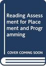 Reading Assessment for Placement and Programming