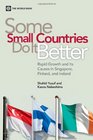 Some Small Countries Do It Better Rapid Growth and Its Causes in Singapore Finland and Ireland