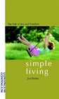 Simple Living The Path to Joy and Freedom