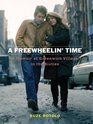 A Freewheelin' Time: A Memoir of Greenwich Village in the Sixties (Thorndike Press Large Print Biography Series)