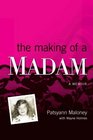 The Making of a Madam A Memoir