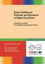 Early Childhood Policies and Systems in Eight Countries Findings from IEA's Early Childhood Education Study