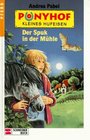 Ponyhof Kleines Hufeisen Bd10 Der Spuk in der Mhle