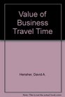 Value of Business Travel Time