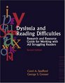 Dyslexia and Reading Difficulties  Research and Resource Guide for Working with All Struggling Readers
