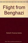 Flight From Benghazi