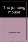 The jumping mouse