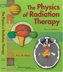 The Physics of Radiation Therapy