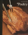 Poultry (Good Cook, Techniques & Recipes)