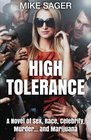 High Tolerance A Novel of Sex Race Celebrity Murder    and Marijuana