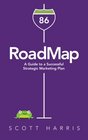 RoadMap A Guide to a Successful Strategic Marketing Plan