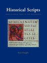 Historical Scripts From Classical Times to the Renaissance