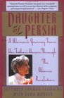 Daughter of Persia  A Woman's Journey From Her Father's Harem Through the Islamic Revolution