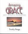Amazing grace God's initiative our response