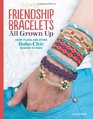 Friendship Bracelets All Grown Up Hemp Floss and Other Boho Chic Designs to Make