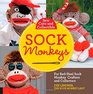 Sew Cute and Collectible Sock Monkeys For RedHeel Sock Monkey Crafters and Collectors
