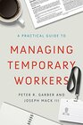 A Practical Guide to Managing Temporary Workers