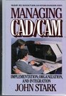 Managing Cad/Cam Implementation Organization and Integration