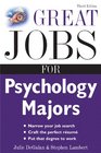 Great Jobs for Psychology Majors 3rd ed