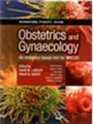 Obstetrics and Gynaecology  an Evidence Based Text for Mrcog