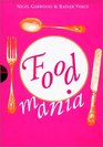 Food Mania An Extraordinary Visual Record of the Art of Food from Kitchen Garden to Banqueting Table