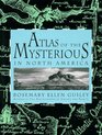 Atlas of the Mysterious in North America